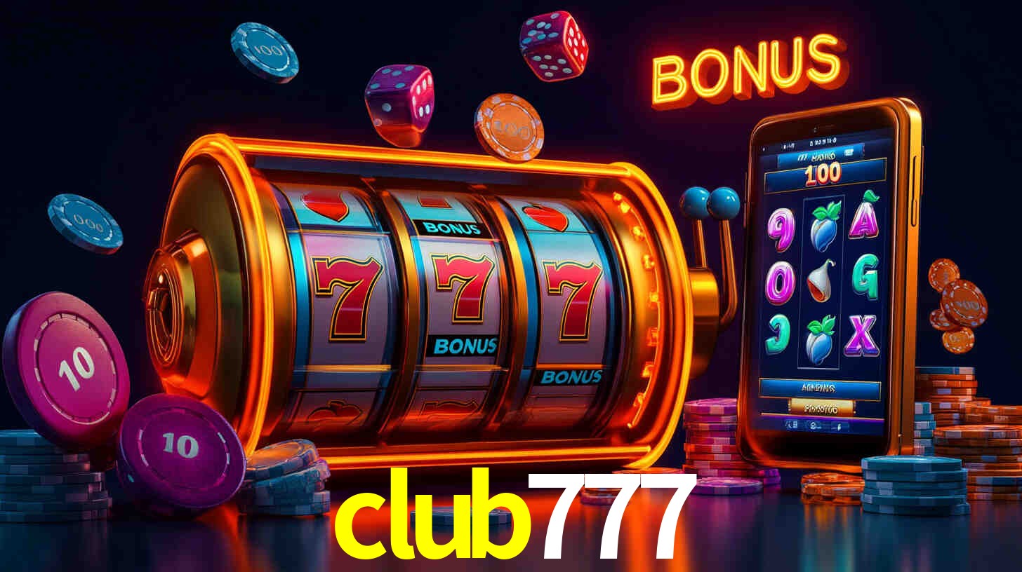 Descubra o Programa VIP da club777: Vantagens Exclusivas para Jogadores